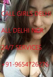 Escort Service In Delhi -9654726276-Top Call Girl In Delhi NCR